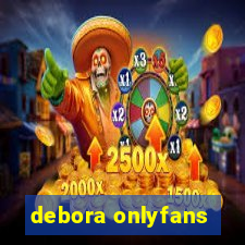 debora onlyfans